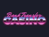 Bank Transfer Casino 