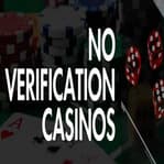 No Verification Casinos 